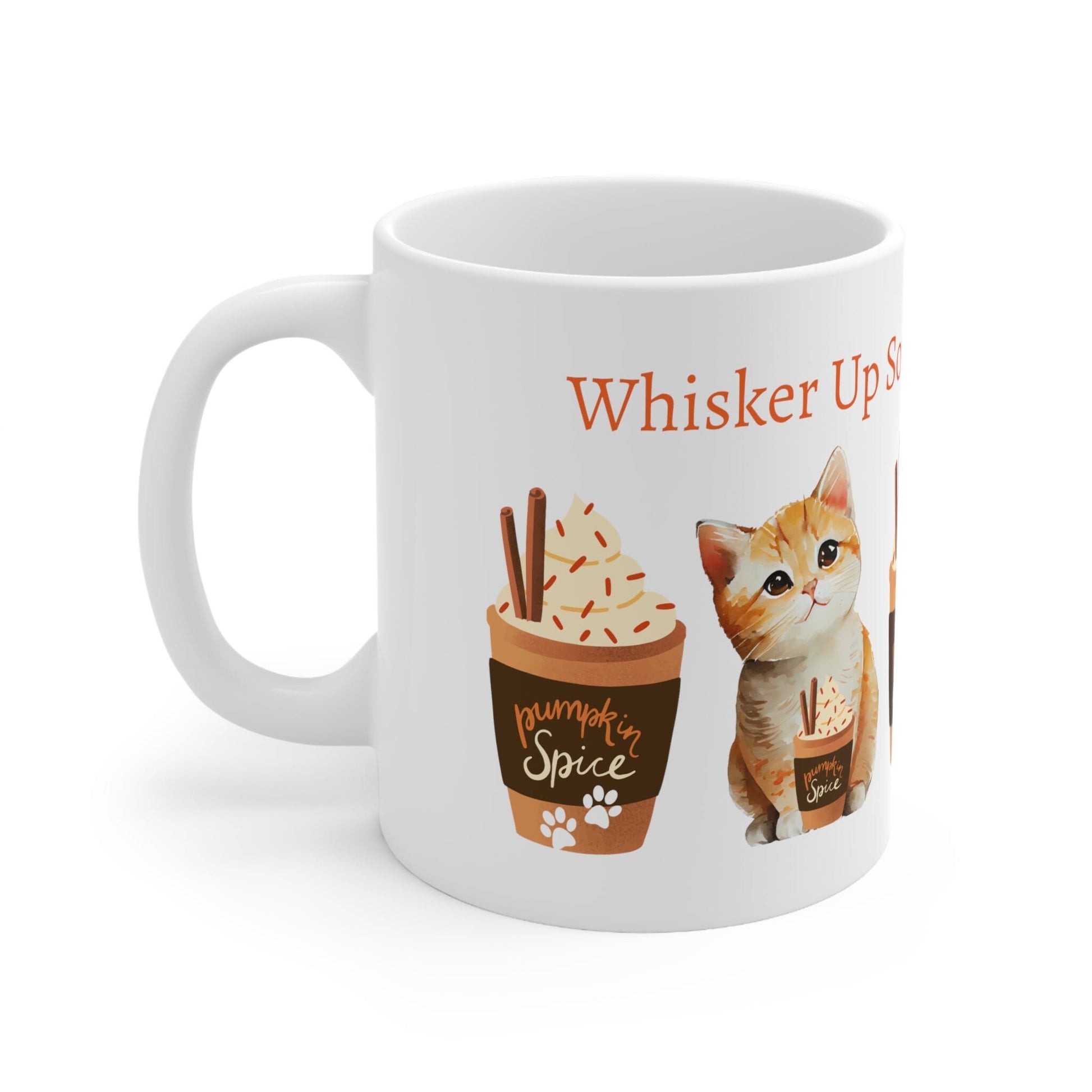 Whisker Up Some Pumpkin Spice 11oz Ceramic Mug with Adorable Cat Design - Original Graphic