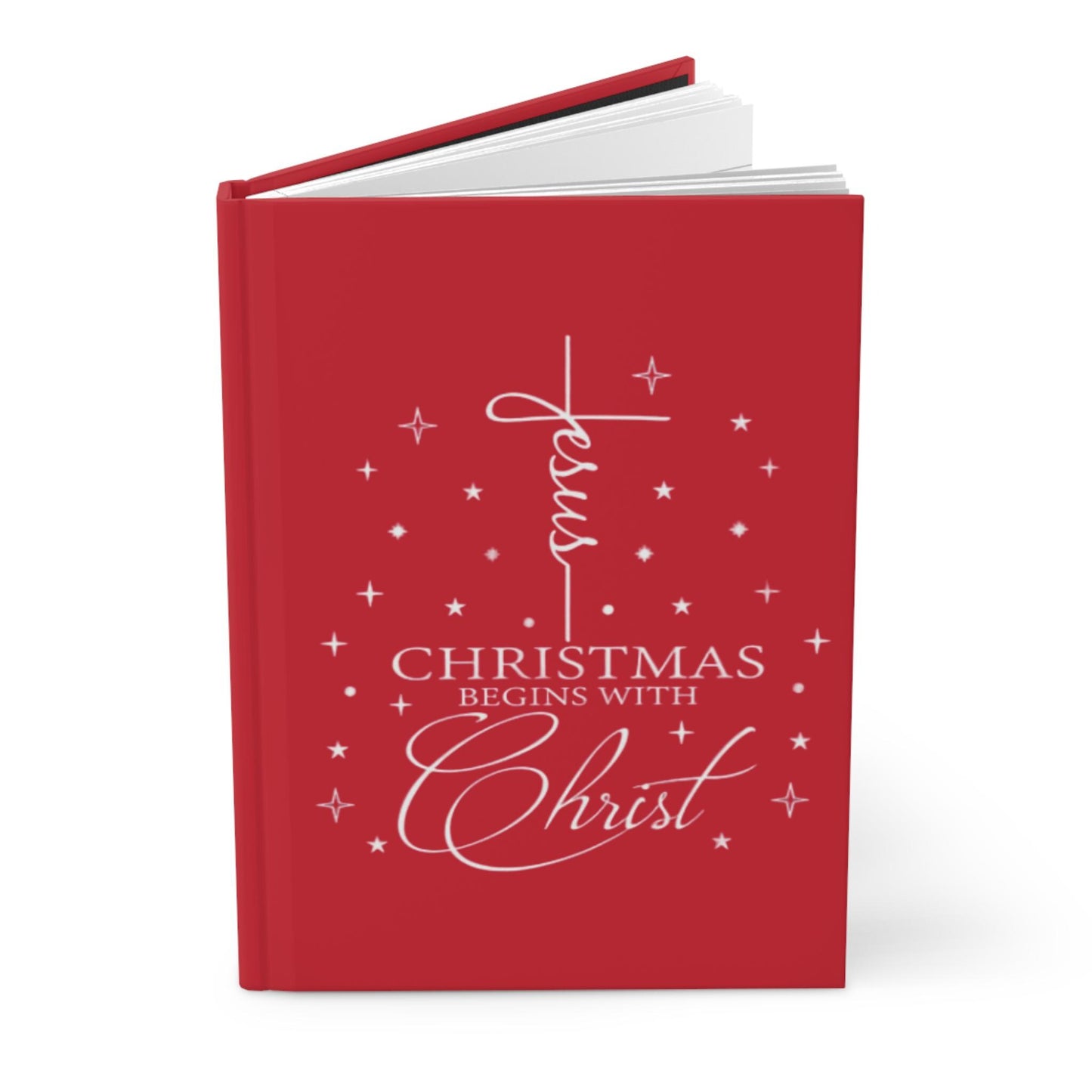 Jesus Christmas Begins With Christ: Red Hardcover Journal - Matte Finish for Inspirational Writing, Gift for Christians